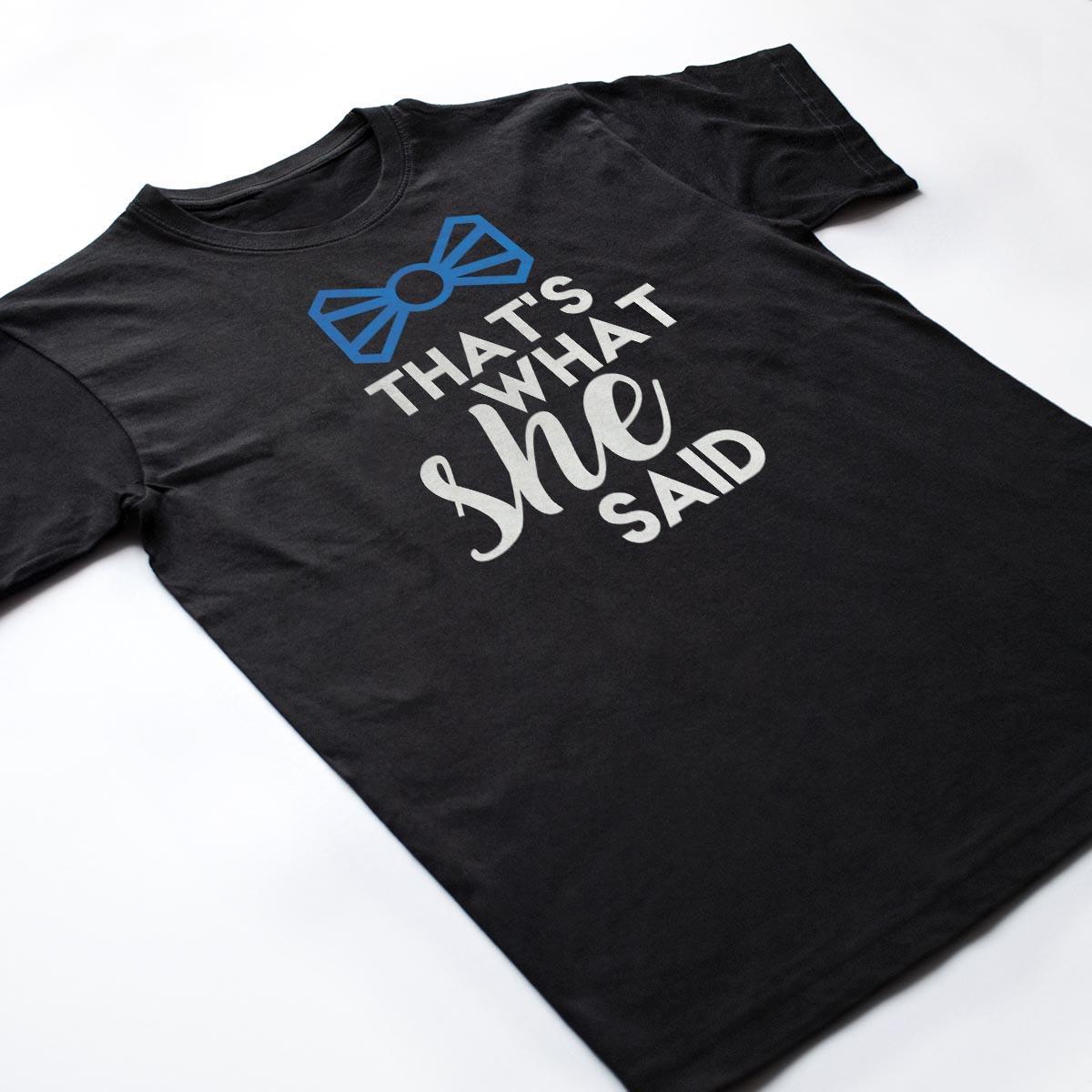 Tricouri petrecerea burlacilor - She said 2