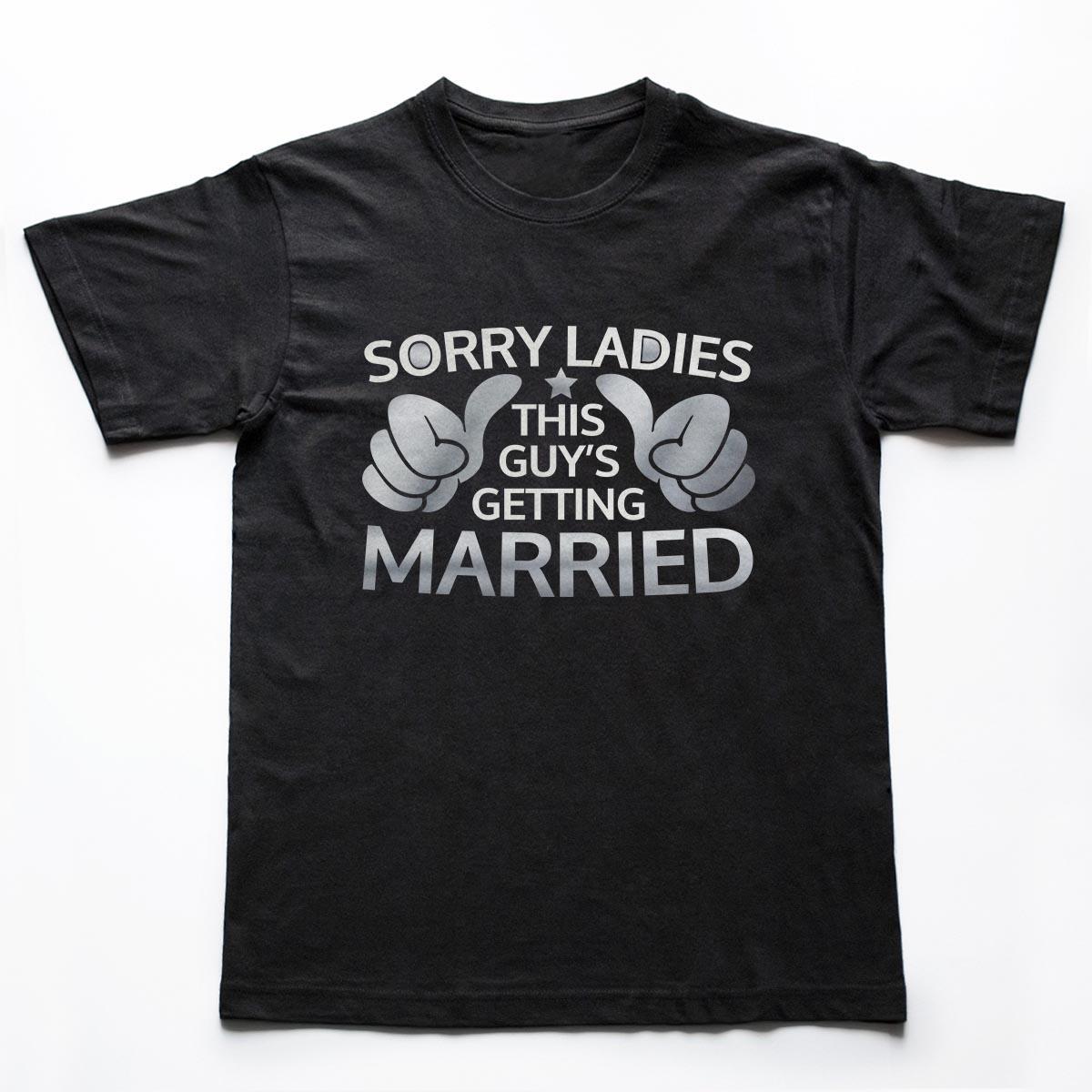 Tricouri petrecerea burlacilor - Sorry ladies - silver 1