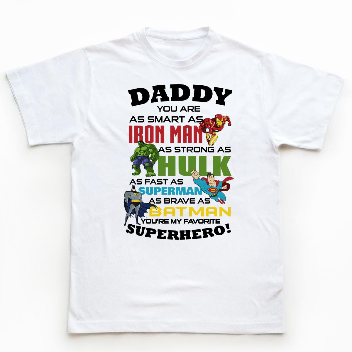 Tricouri aniversare Daddy is my Superhero